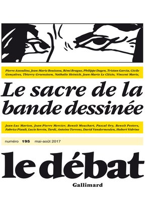 cover image of Le Débat n° 195--Le sacre de la bande dessinée